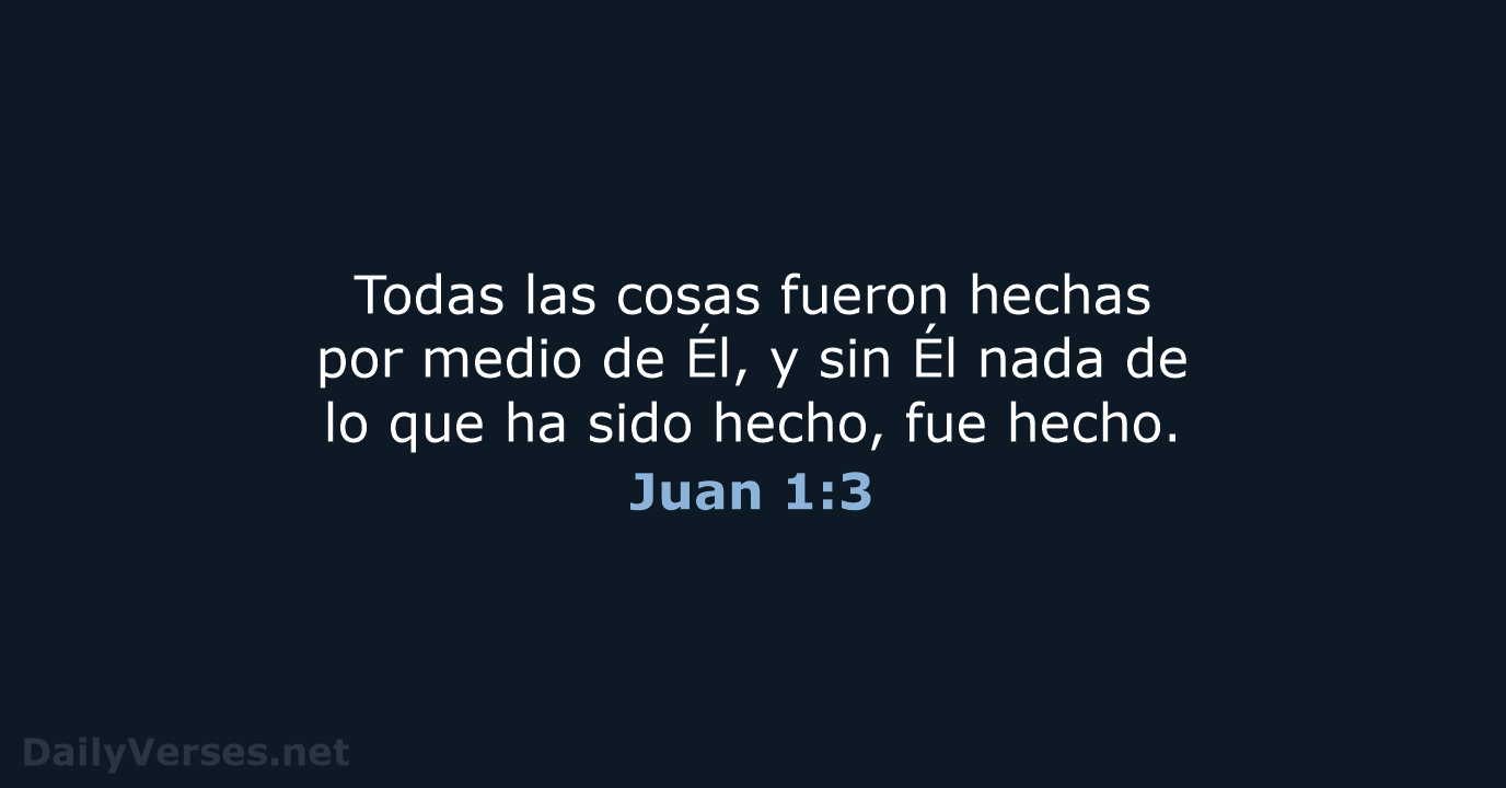 Juan 1:3 - LBLA