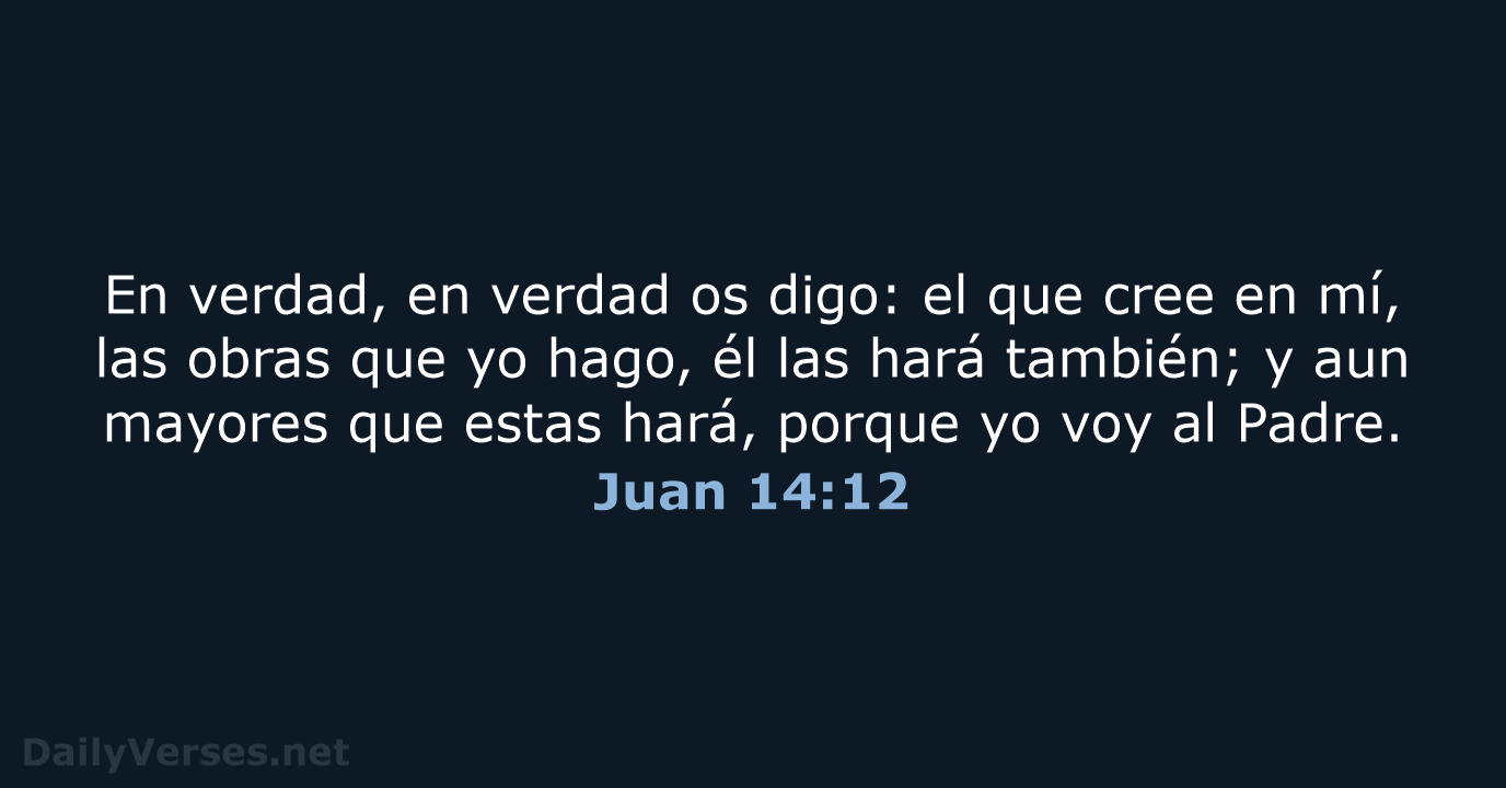 Juan 14:12 - LBLA