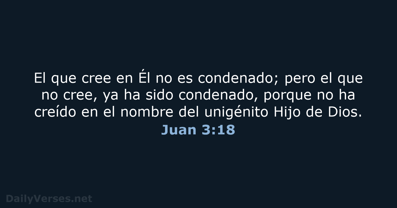 Juan 3:18 - LBLA