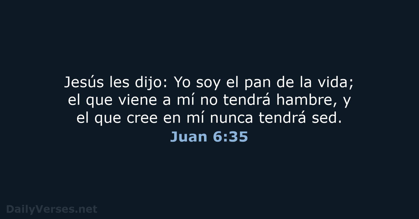Juan 6:35 - LBLA