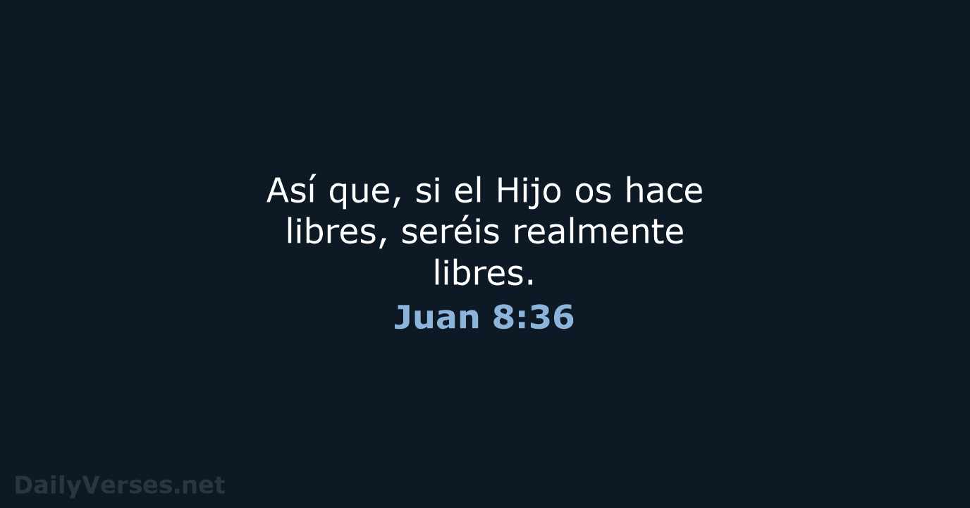 Juan 8:36 - LBLA