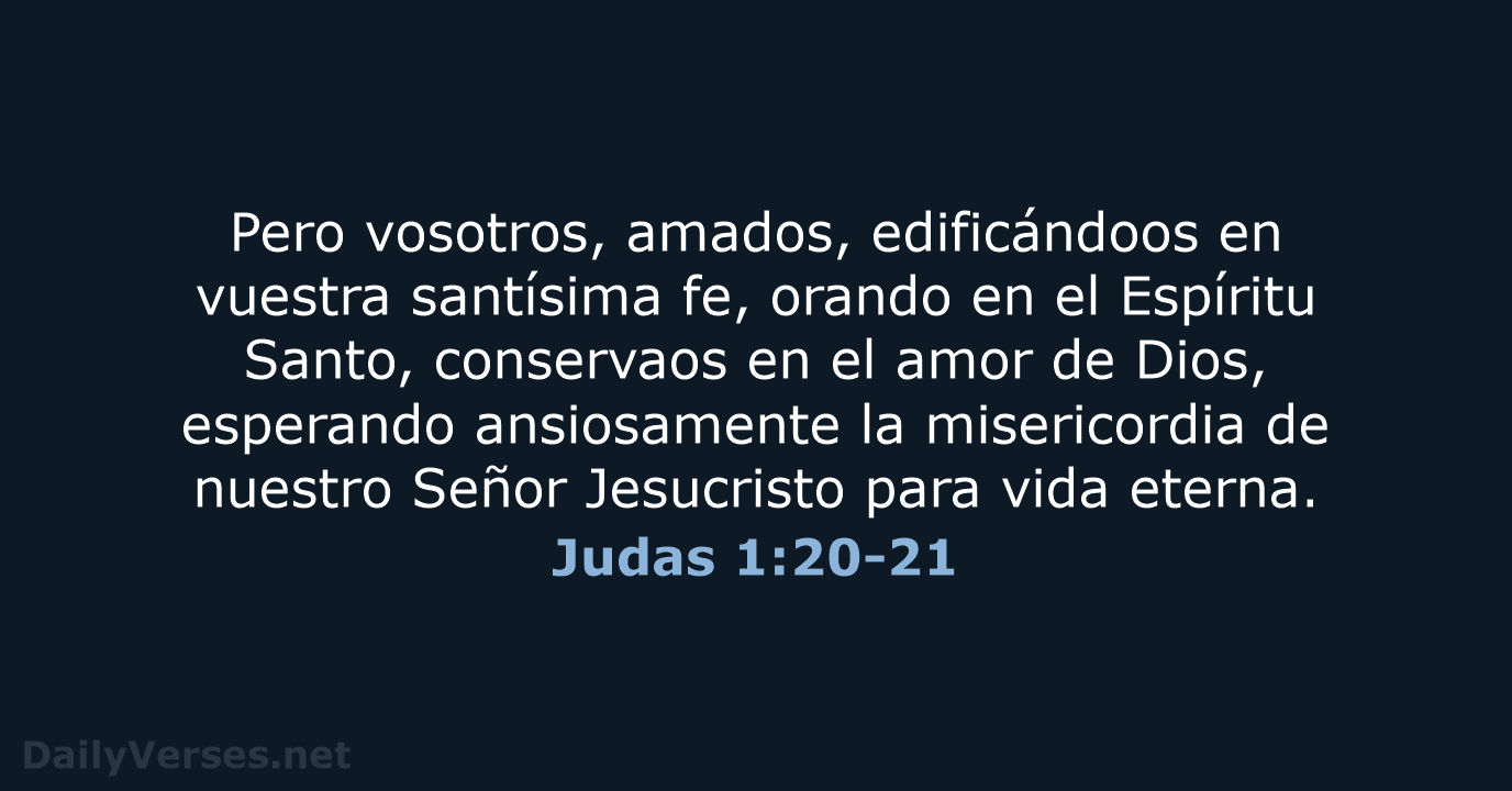 Judas 1:20-21 - LBLA