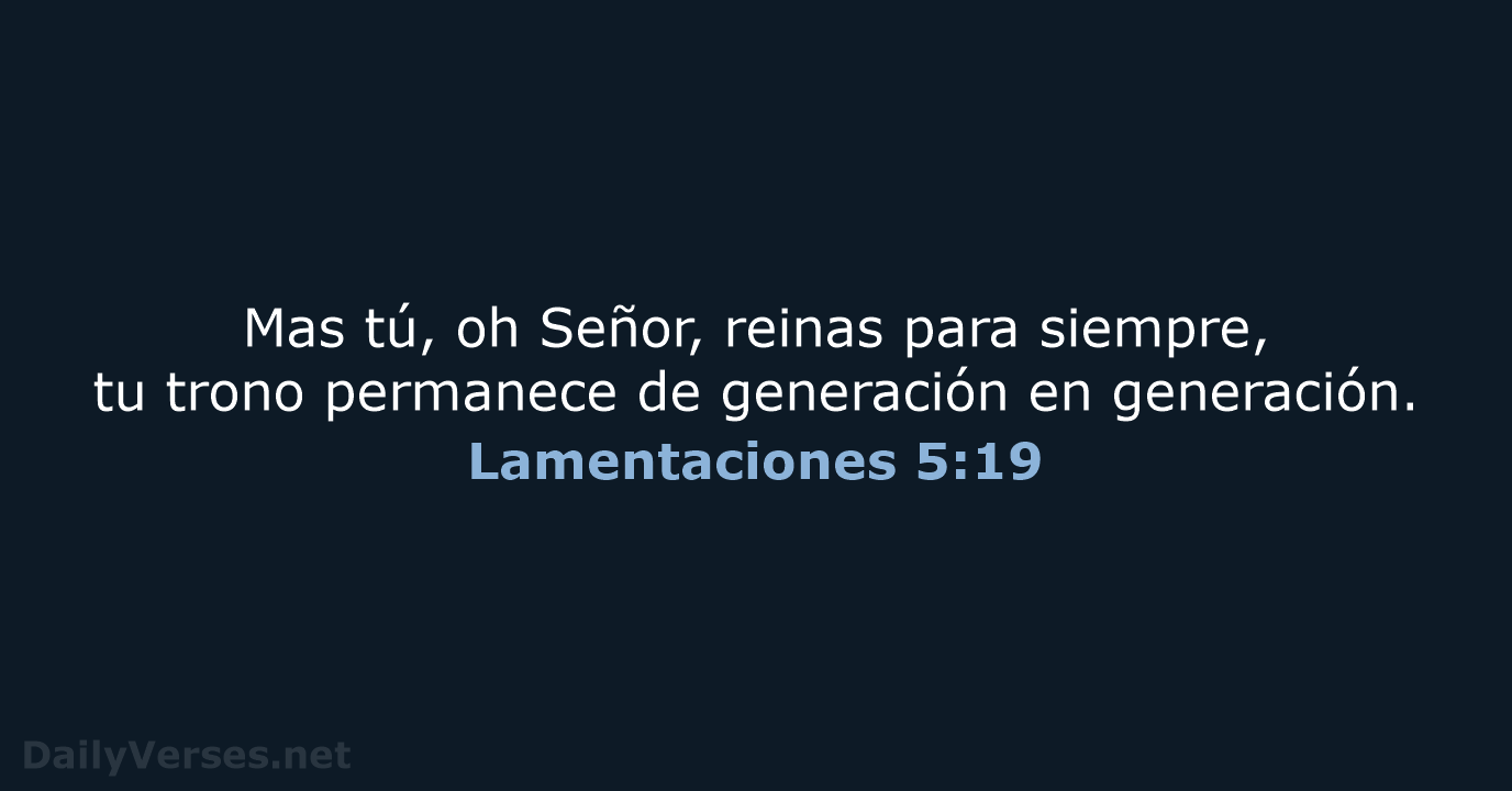 Lamentaciones 5:19 - LBLA