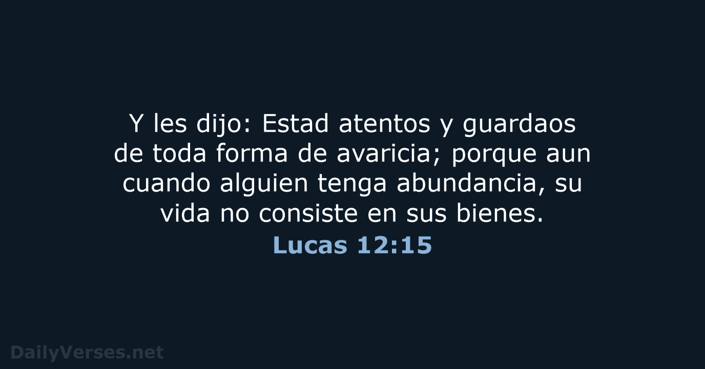 Lucas 12:15 - LBLA