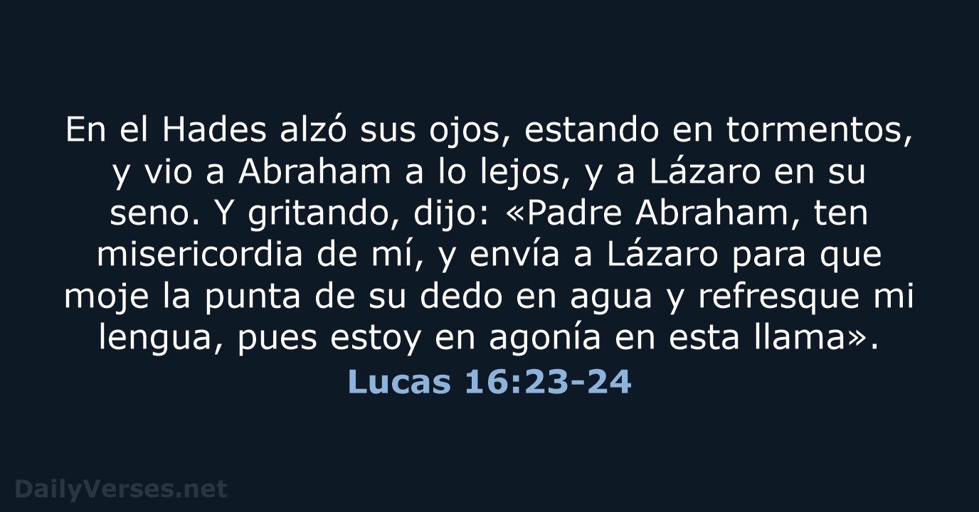 Lucas 16:23-24 - LBLA