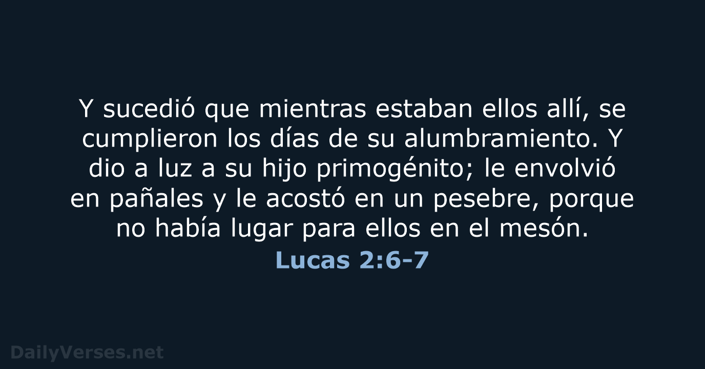 Lucas 2:6-7 - LBLA