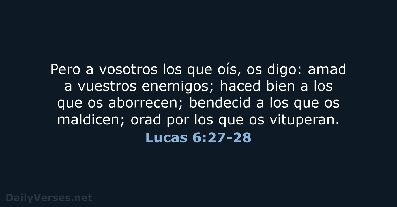Lucas 6:27-28 - LBLA