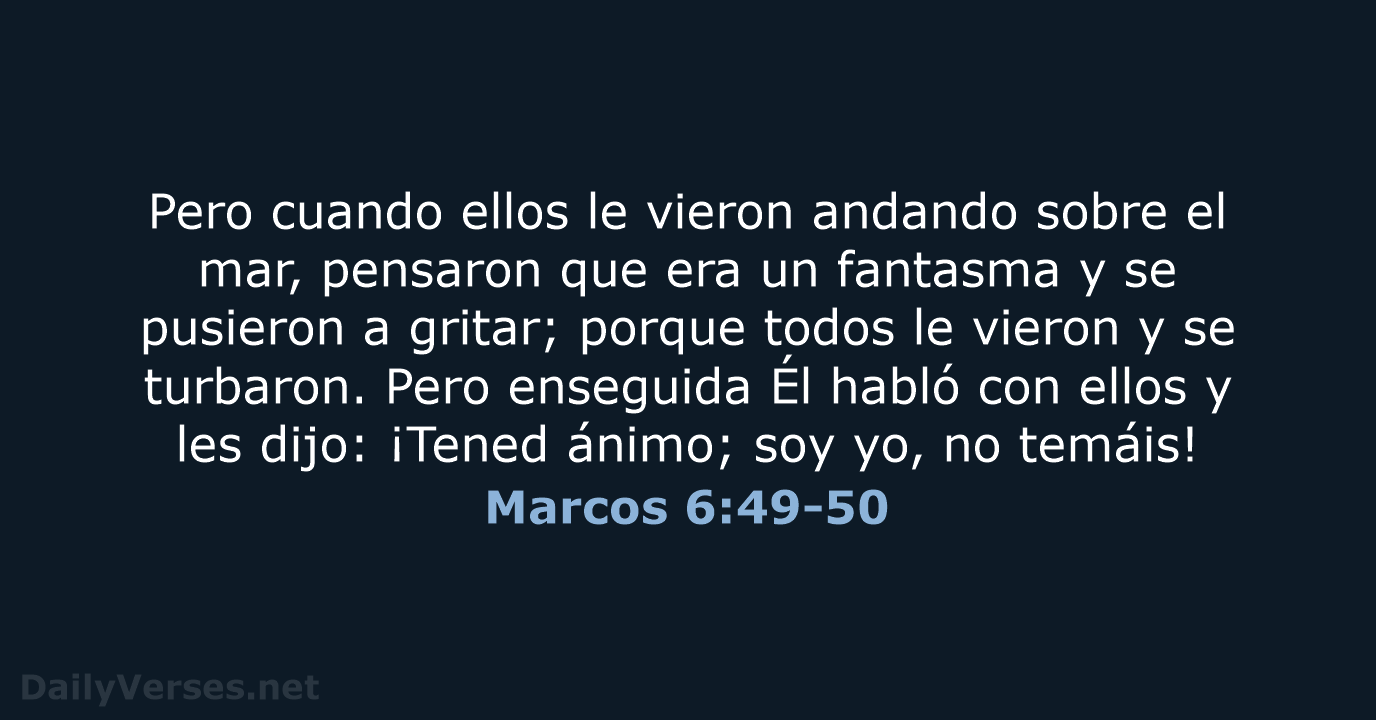 Marcos 6:49-50 - LBLA