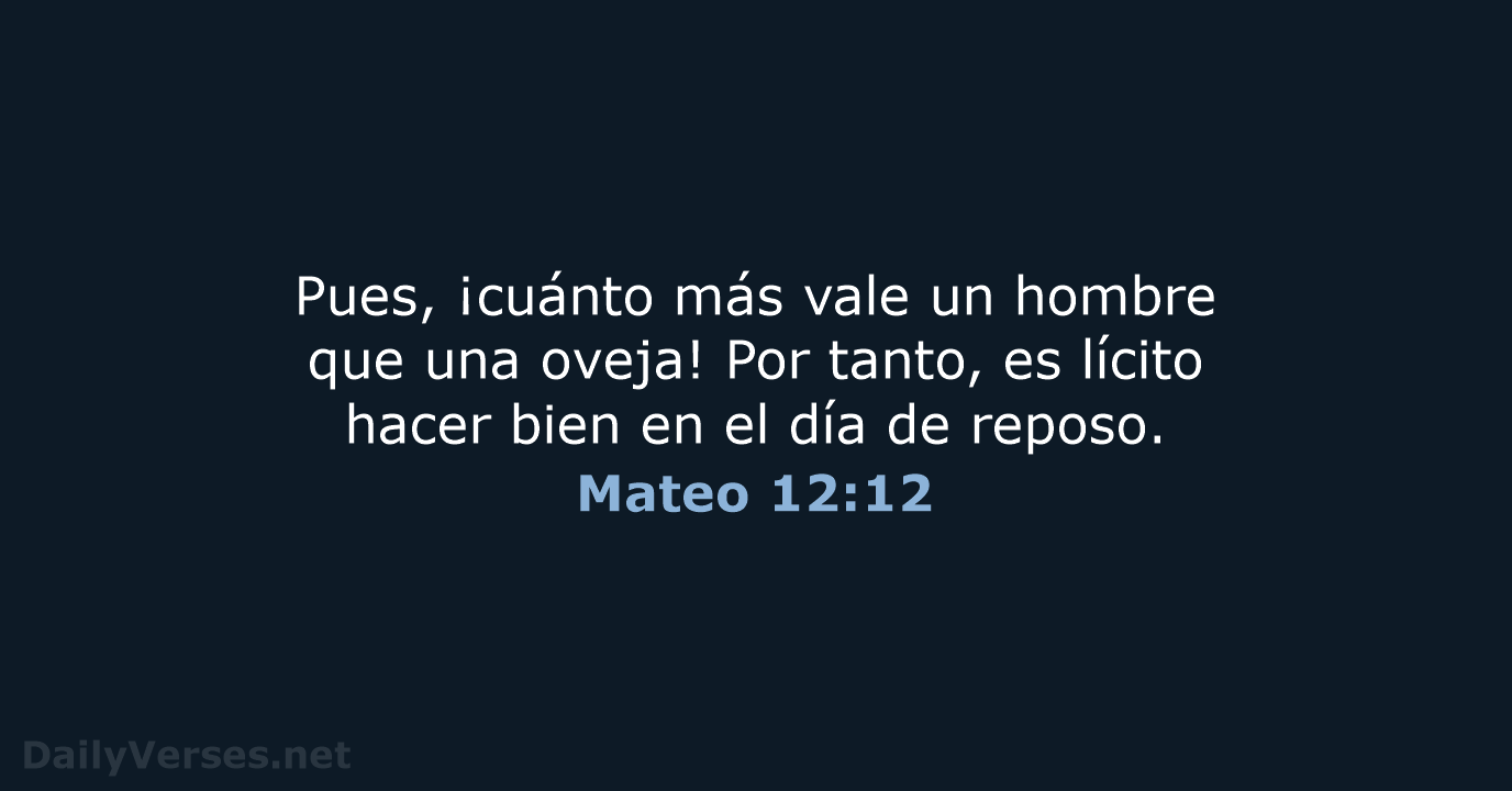 Mateo 12:12 - LBLA