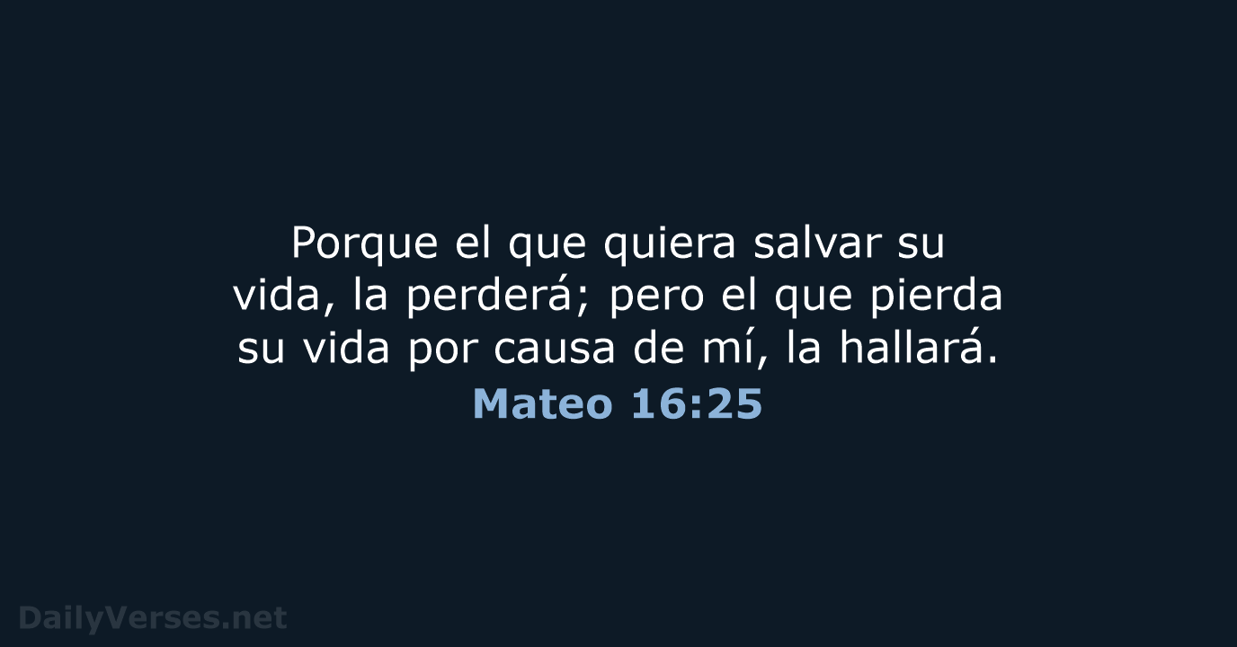 Mateo 16:25 - LBLA