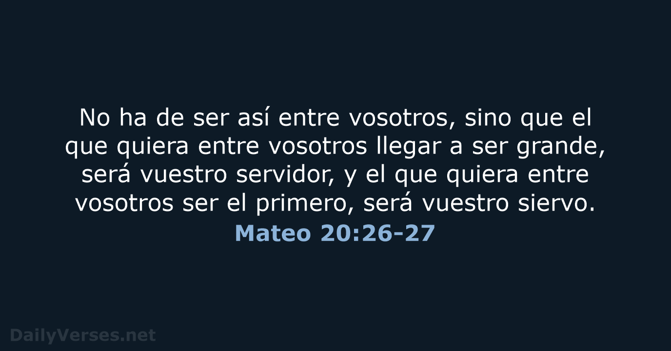 Mateo 20:26-27 - LBLA