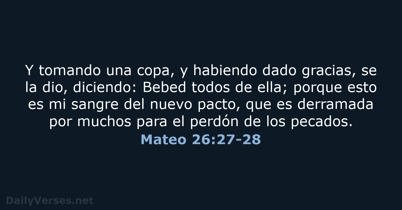 Mateo 26:27-28 - LBLA