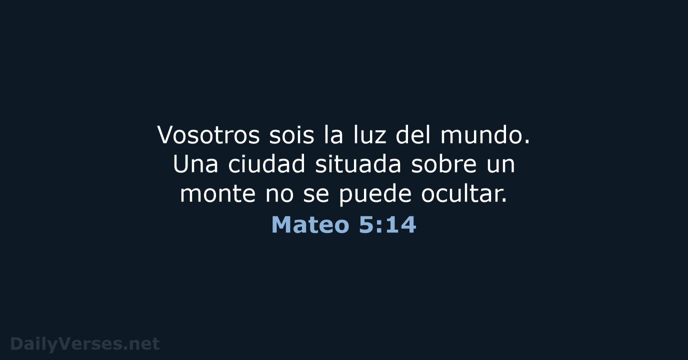 Mateo 5:14 - LBLA