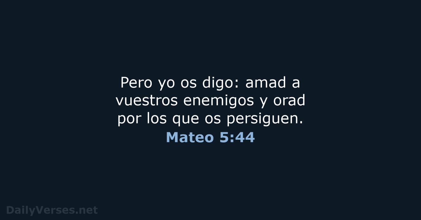 Mateo 5:44 - LBLA