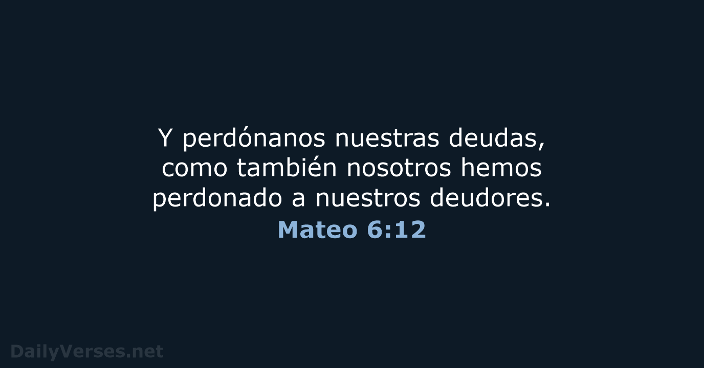 Mateo 6:12 - LBLA