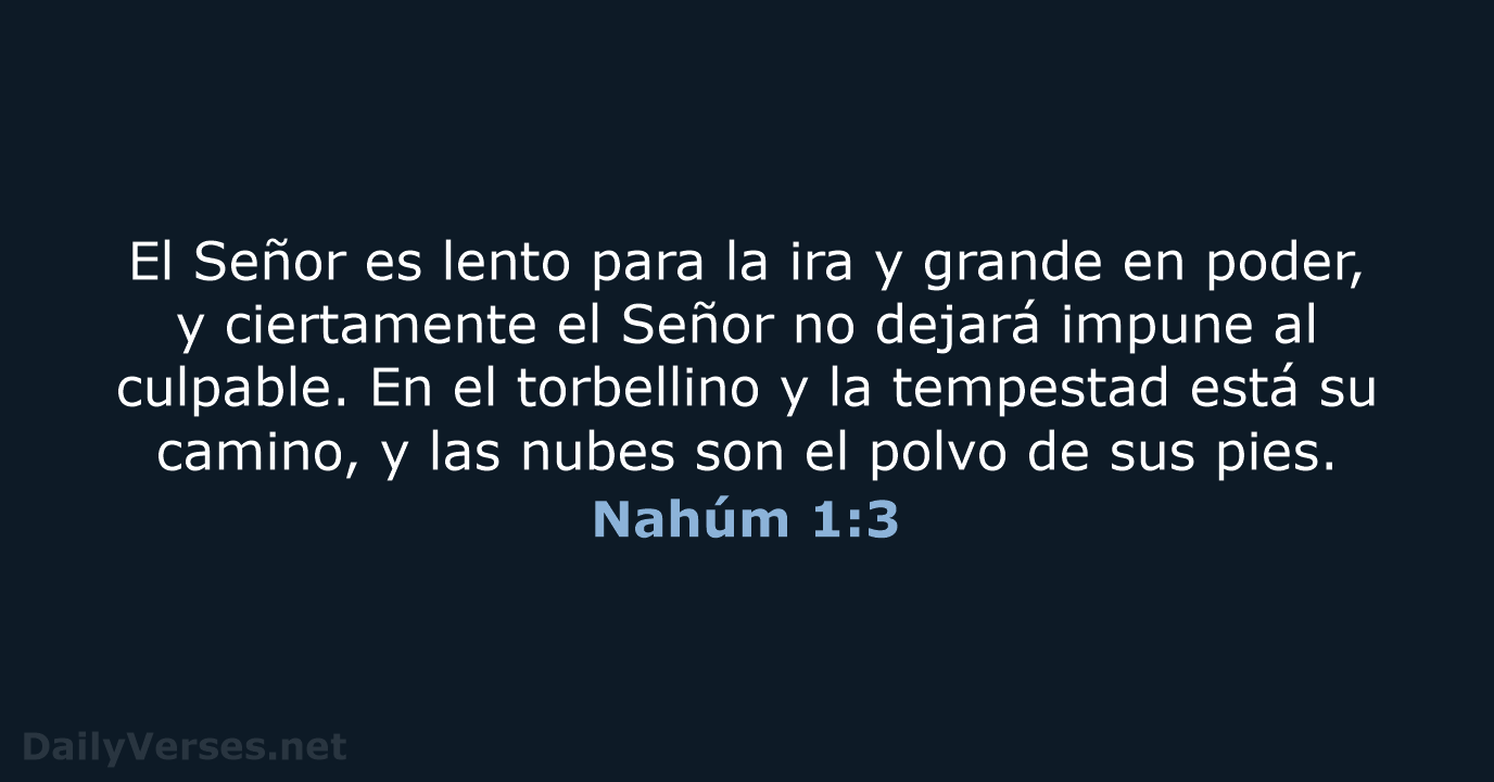 Nahúm 1:3 - LBLA