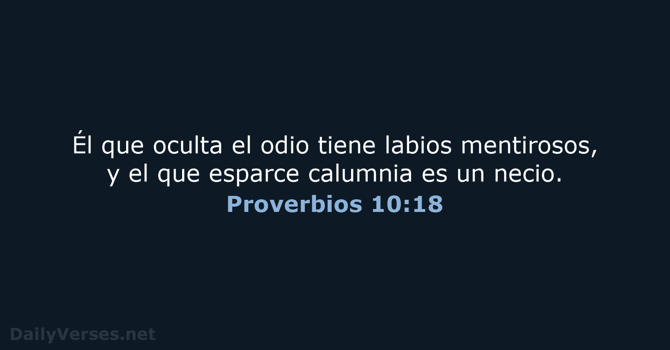 Proverbios 10:18 - LBLA