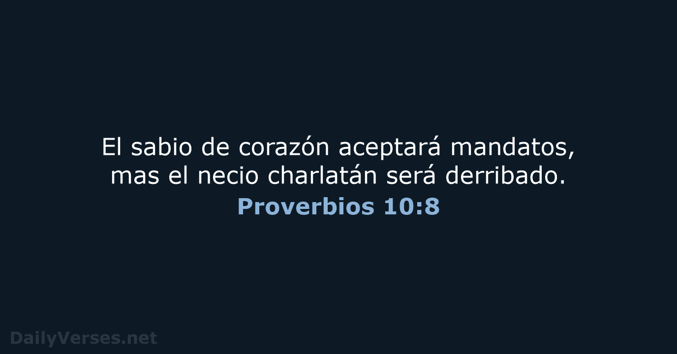Proverbios 10:8 - LBLA