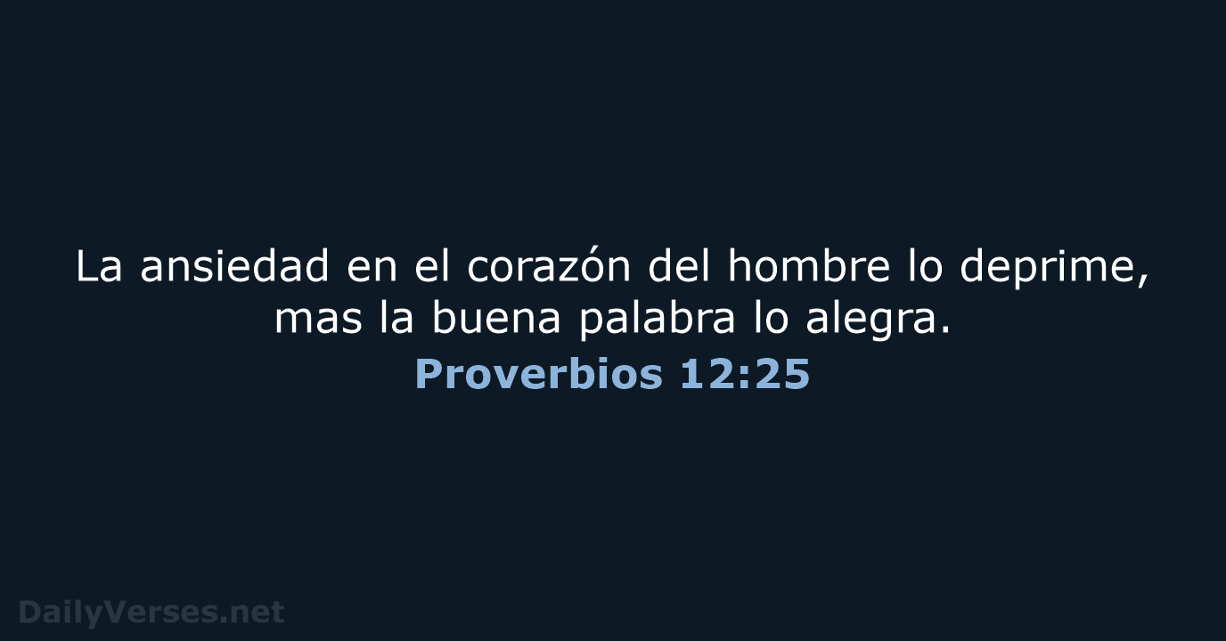 Proverbios 12:25 - LBLA