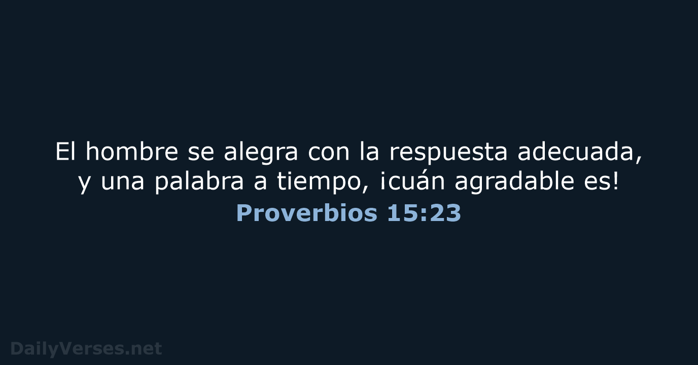 Proverbios 15:23 - LBLA