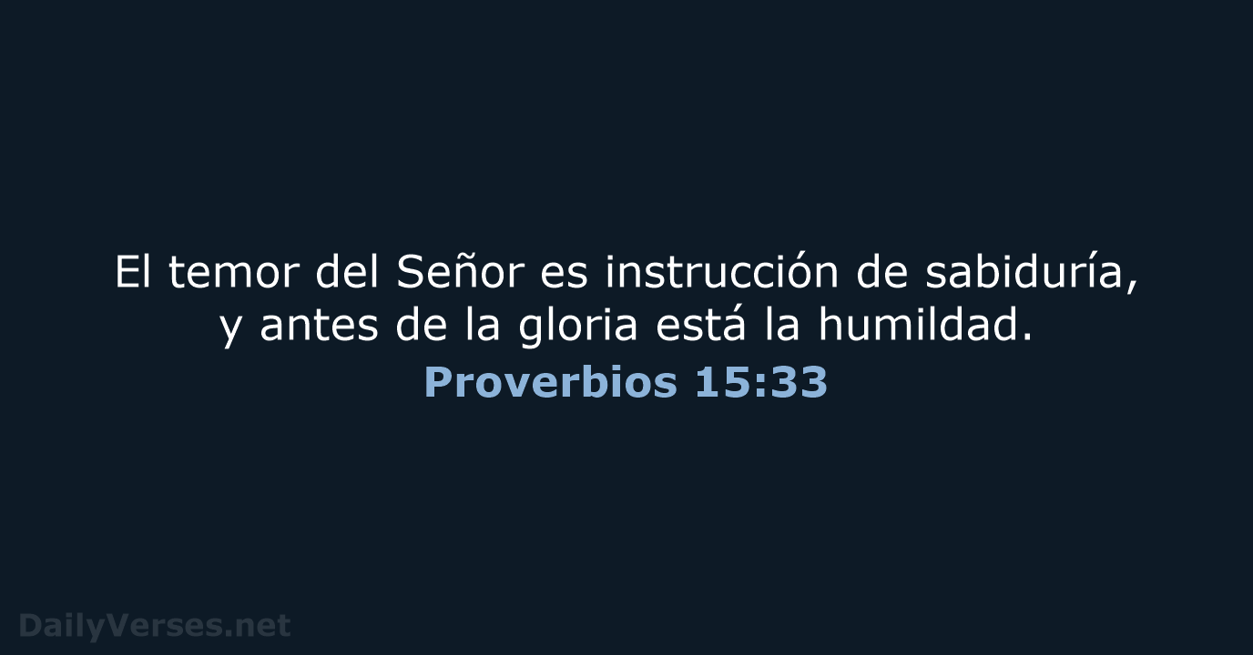 Proverbios 15:33 - LBLA