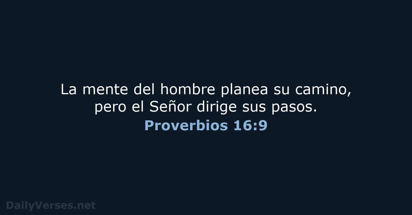 Proverbios 16:9 - LBLA