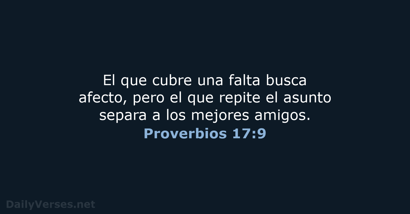 Proverbios 17:9 - LBLA