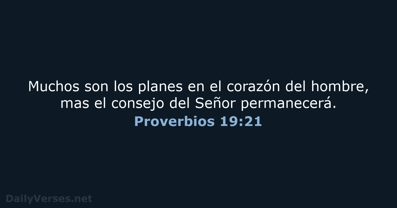 Proverbios 19:21 - LBLA