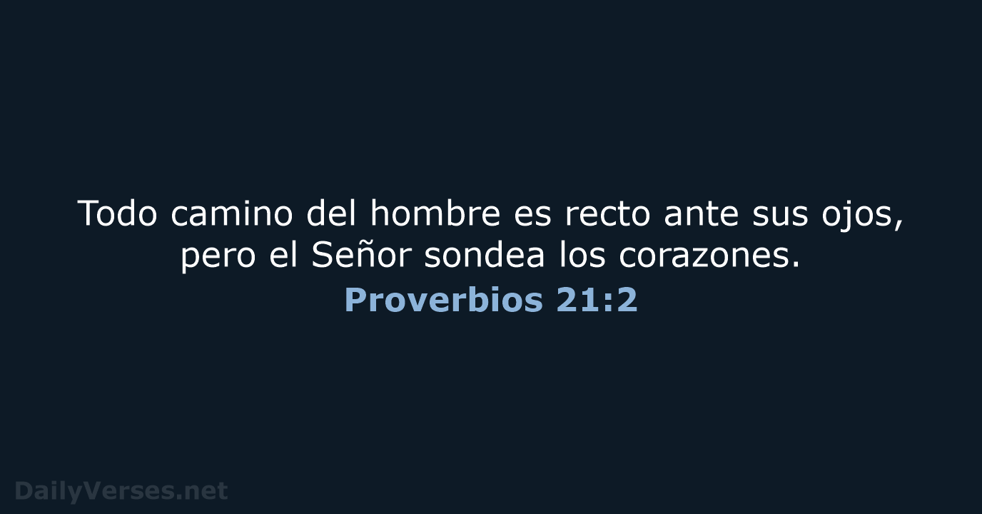 Proverbios 21:2 - LBLA
