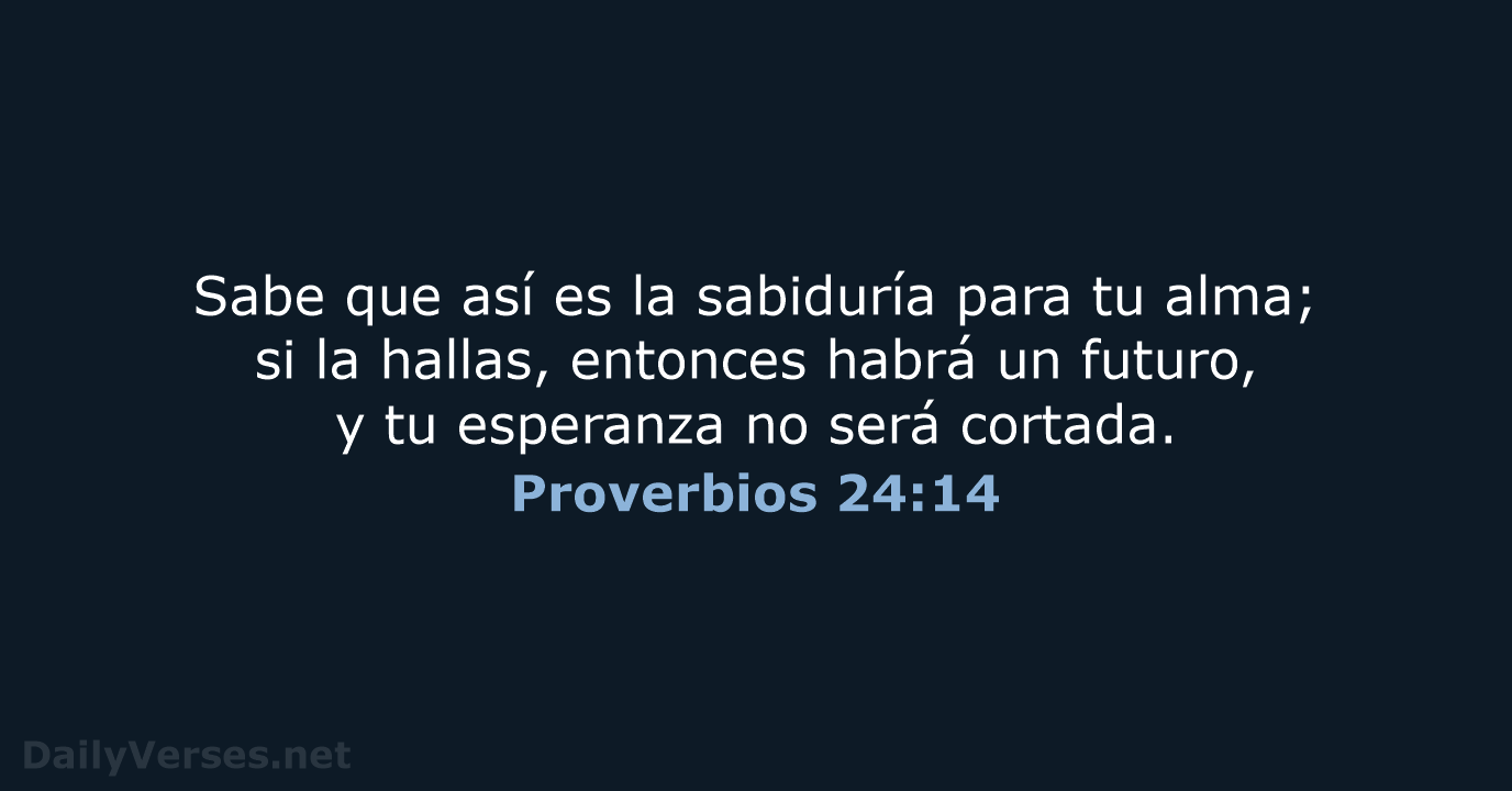 Proverbios 24:14 - LBLA