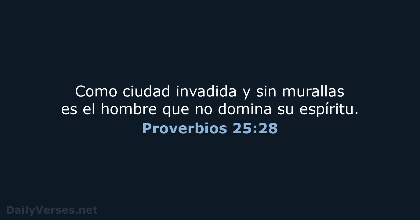 Proverbios 25:28 - LBLA