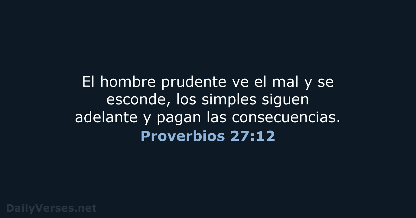 Proverbios 27:12 - LBLA