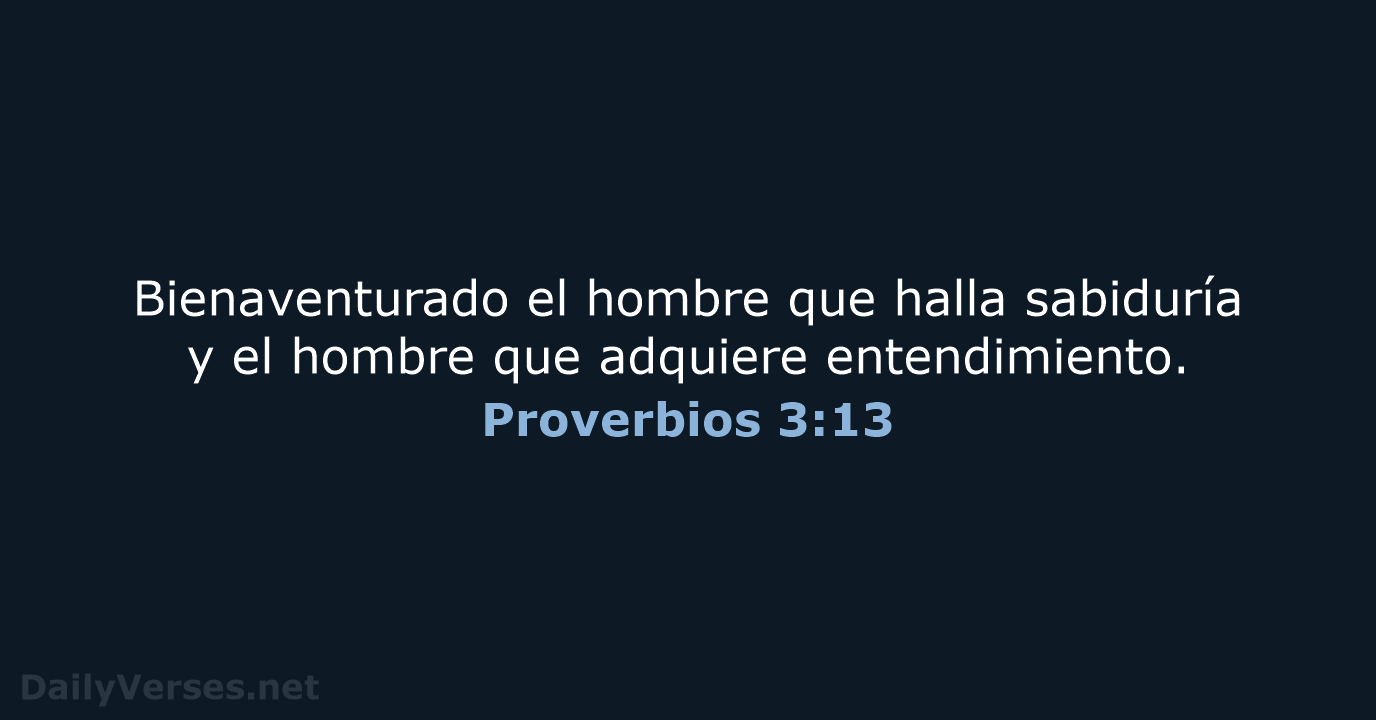 Proverbios 3:13 - LBLA