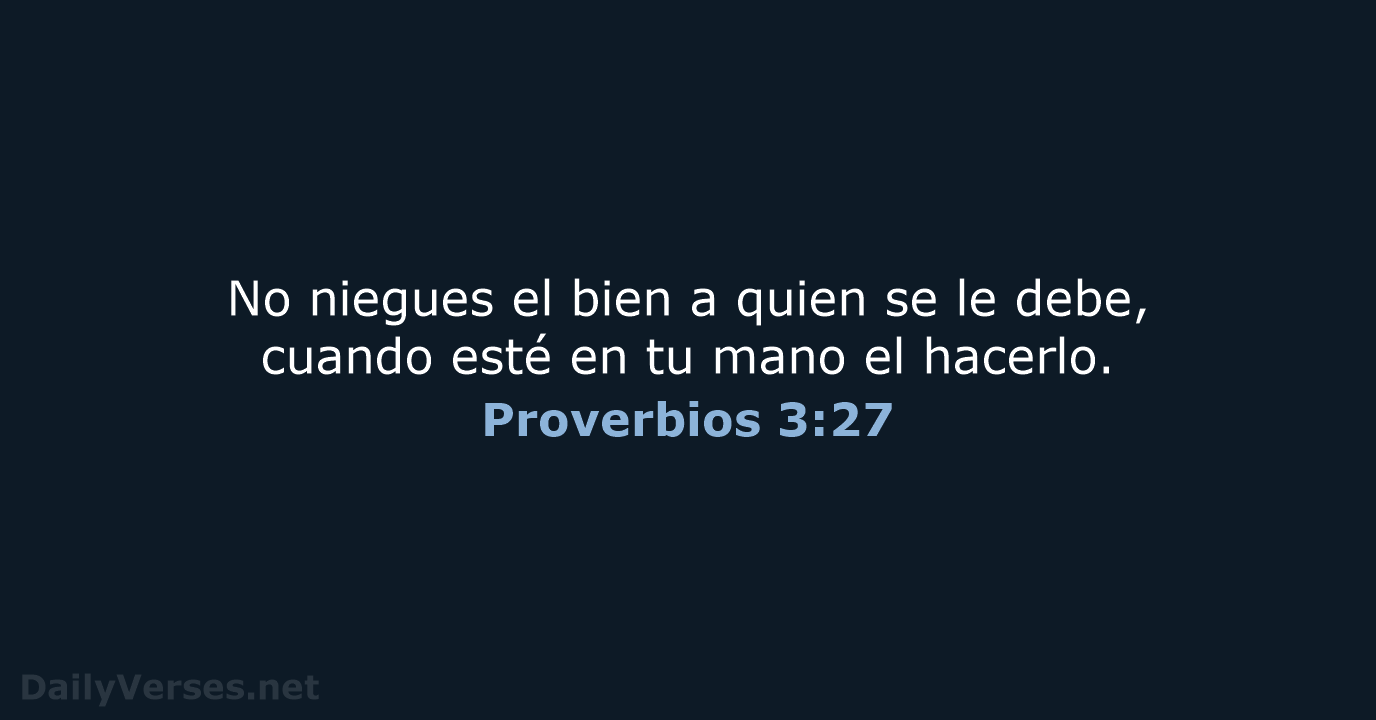 Proverbios 3:27 - LBLA