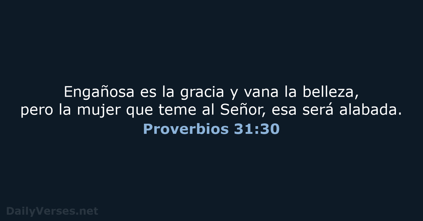 Proverbios 31:30 - LBLA