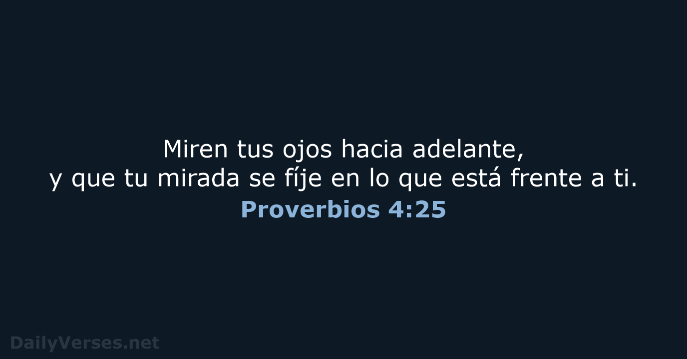 Proverbios 4:25 - LBLA