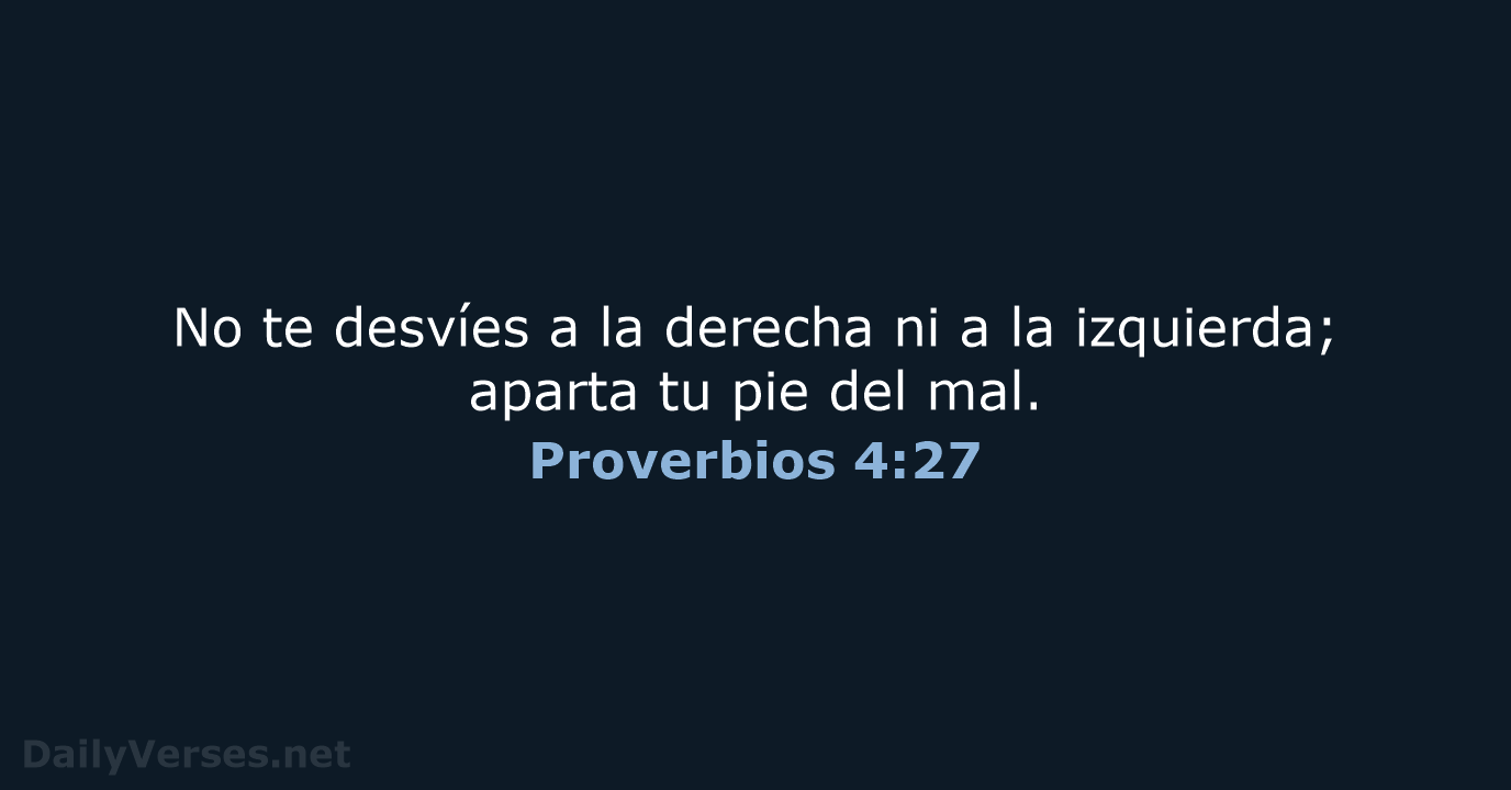Proverbios 4:27 - LBLA
