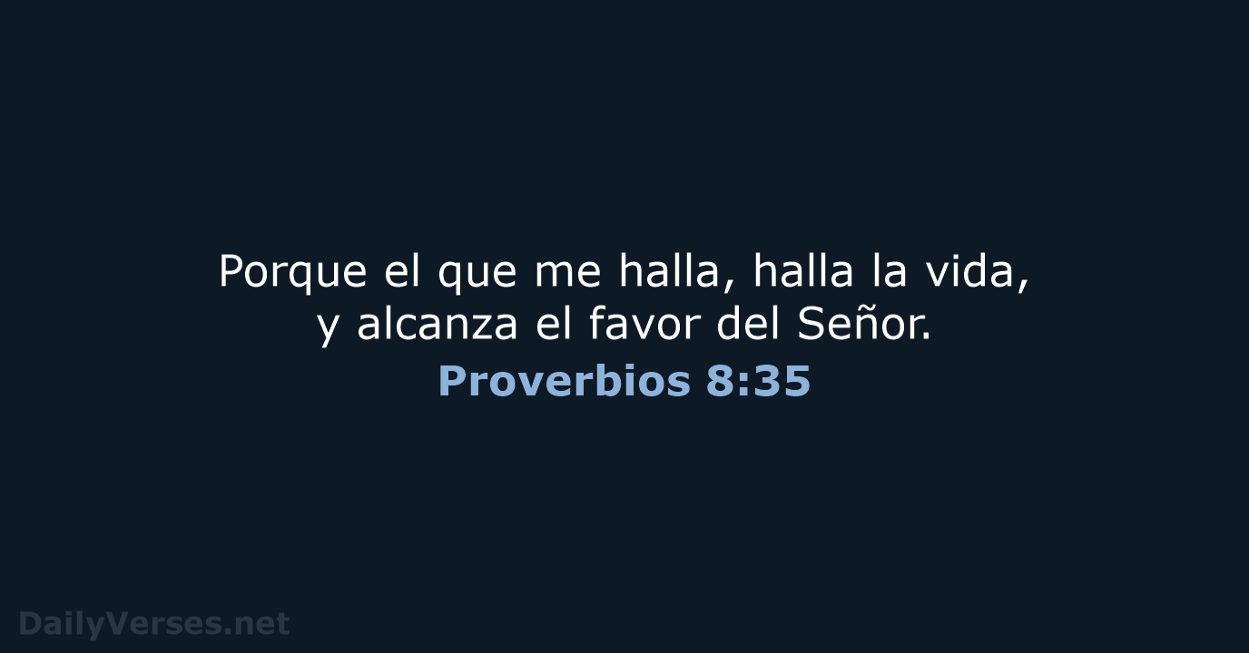 Proverbios 8:35 - LBLA