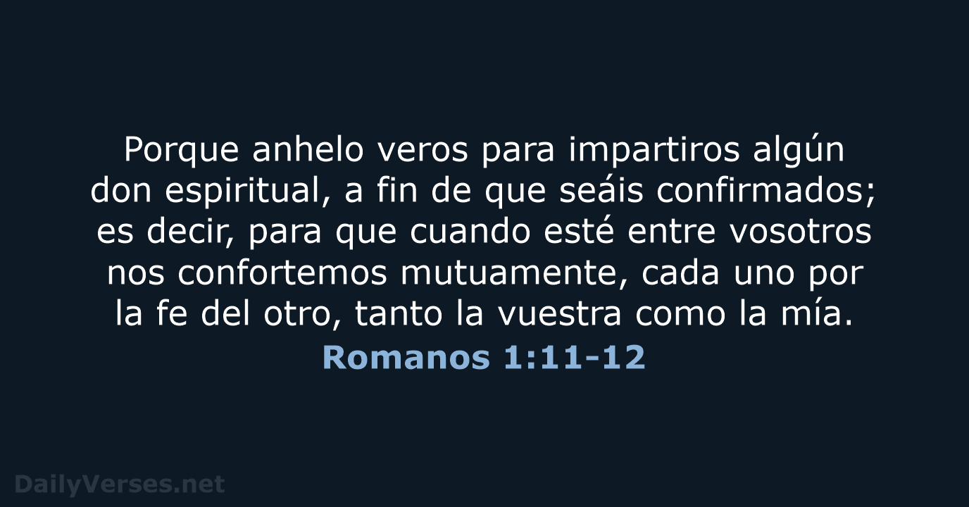 Romanos 1:11-12 - LBLA