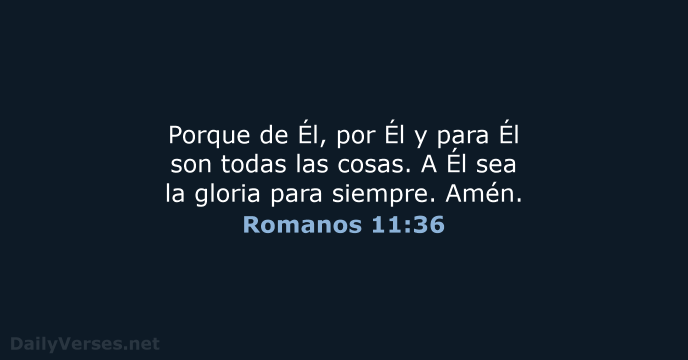 Romanos 11:36 - LBLA