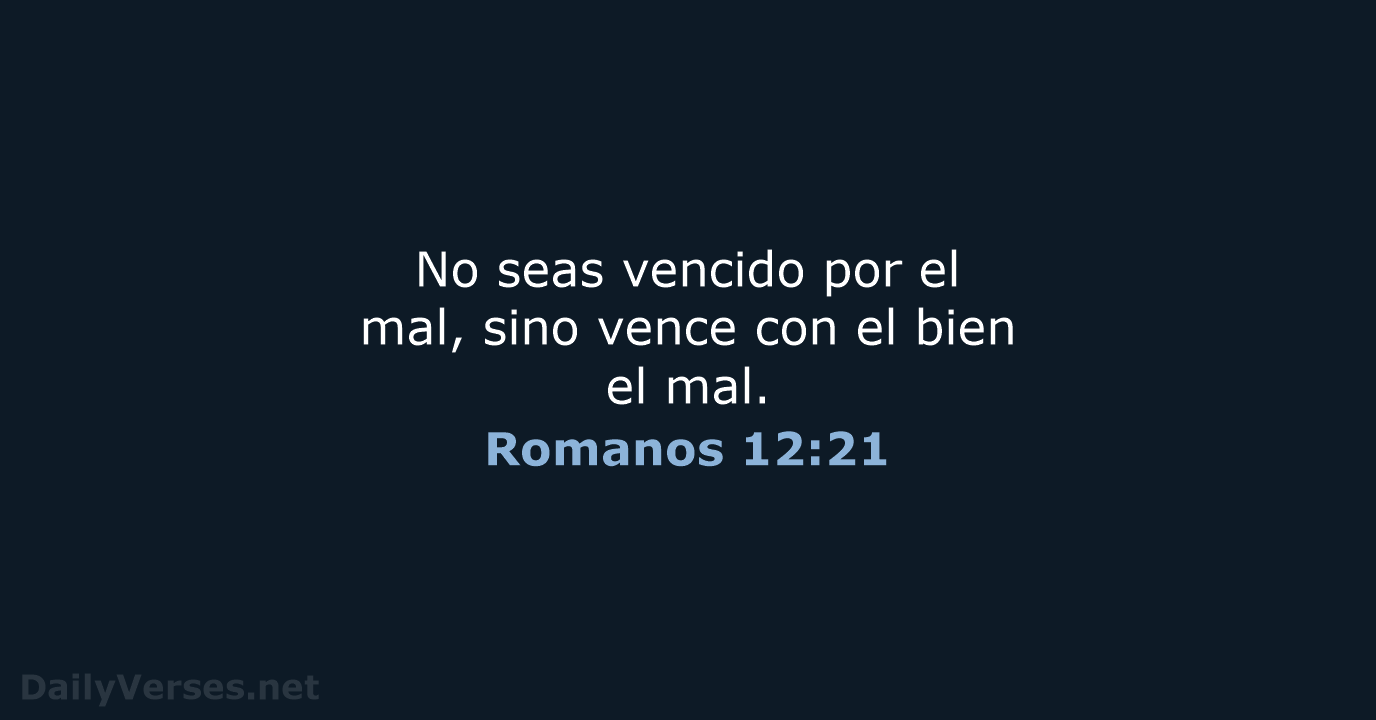 Romanos 12:21 - LBLA