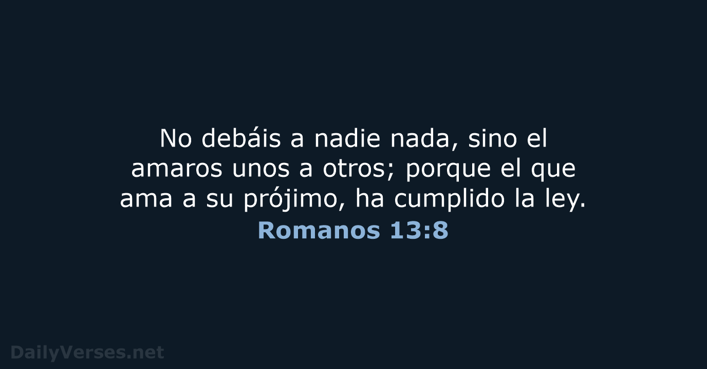 Romanos 13:8 - LBLA
