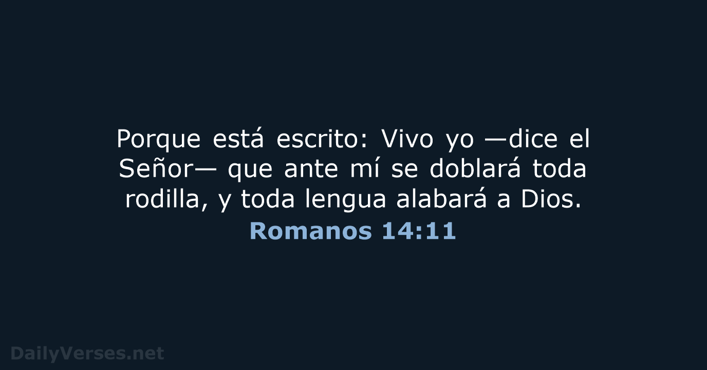 Romanos 14:11 - LBLA