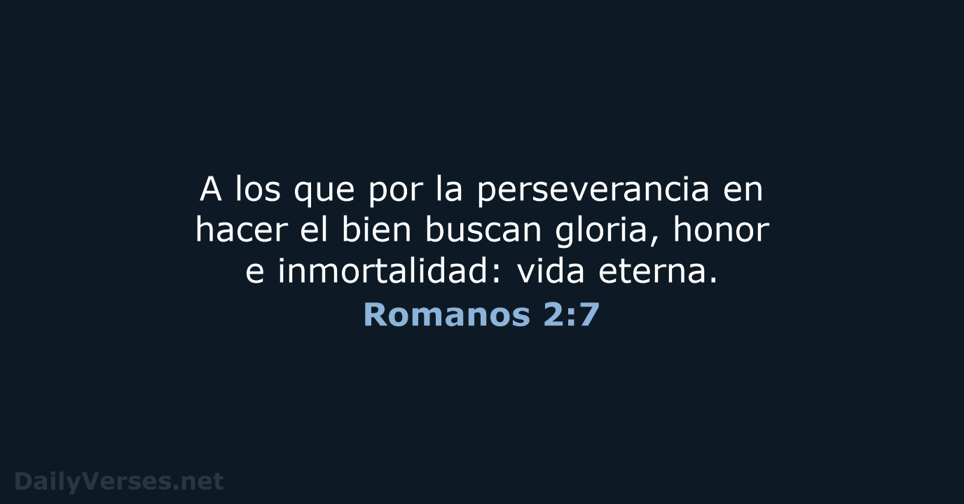 Romanos 2:7 - LBLA