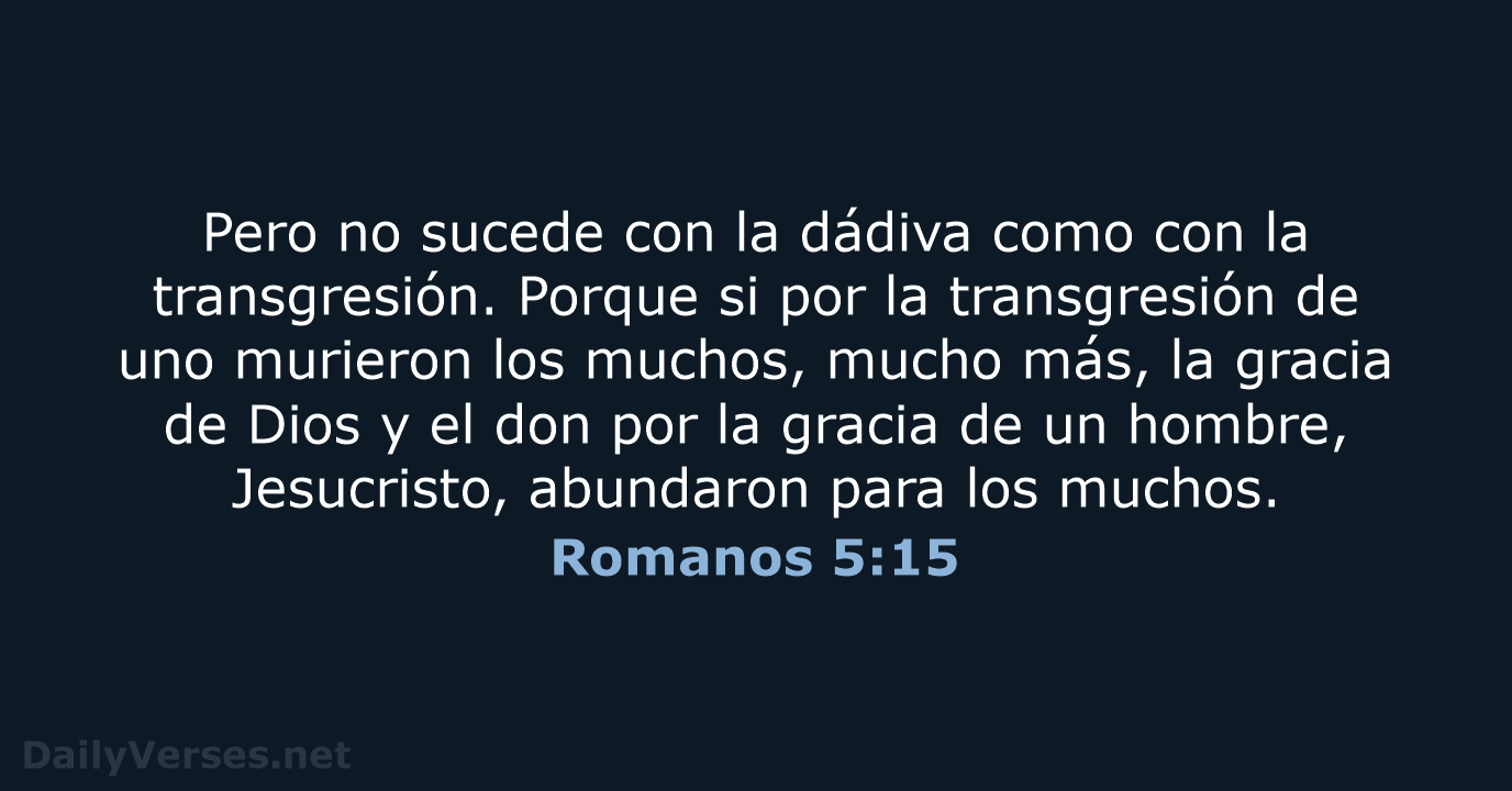 Romanos 5:15 - LBLA