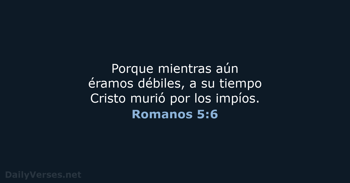 Romanos 5:6 - LBLA