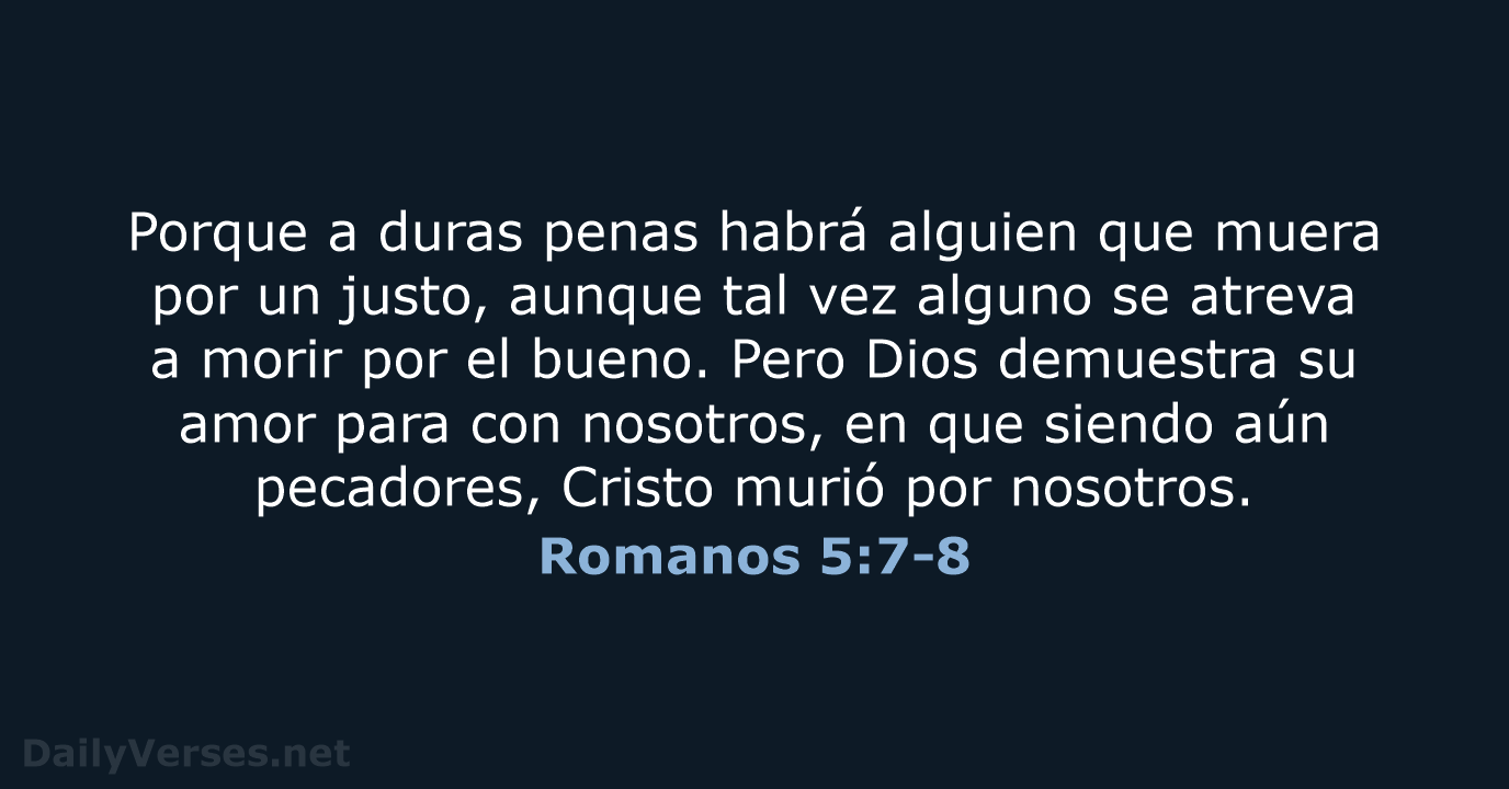 Romanos 5:7-8 - LBLA