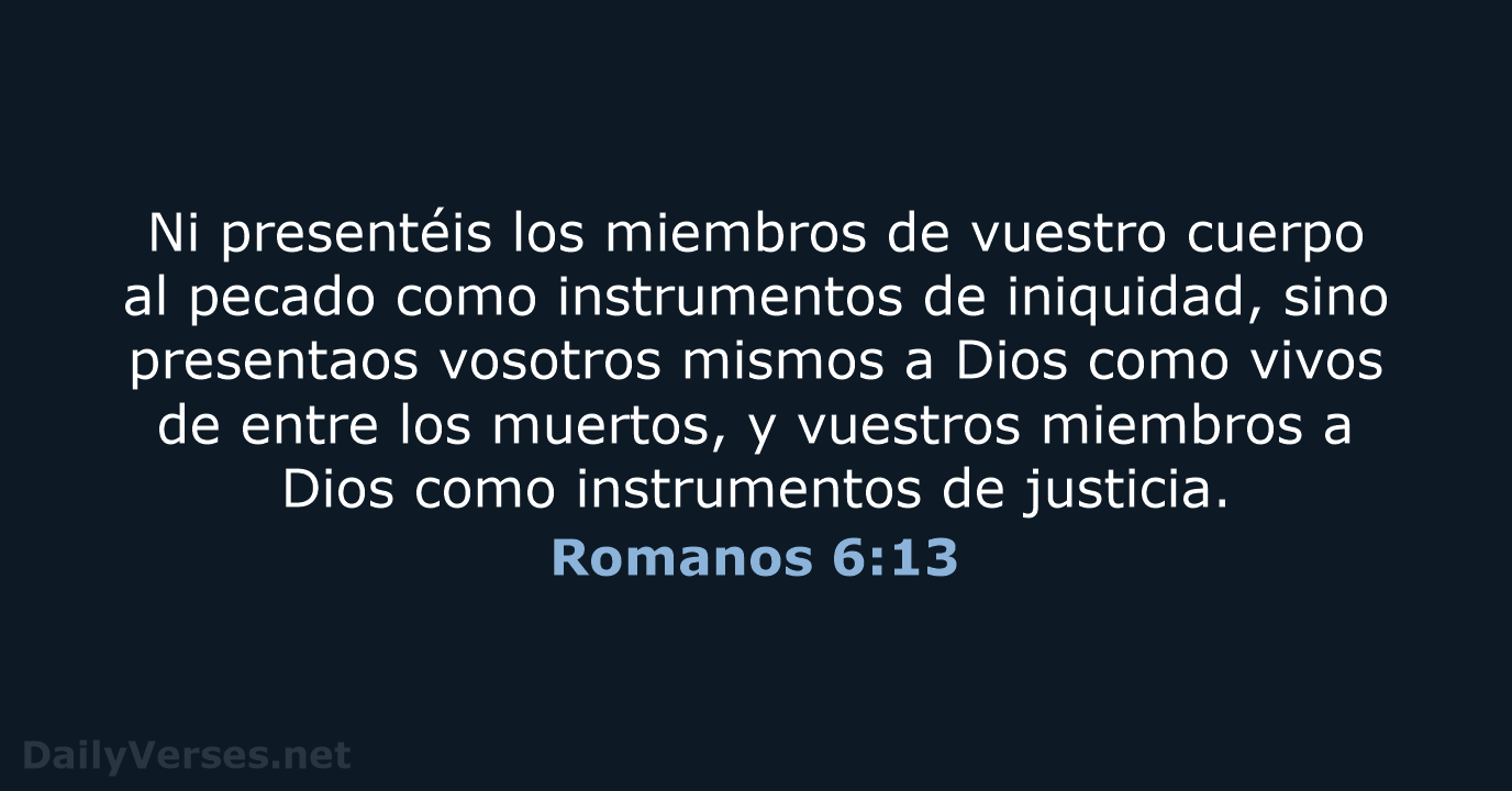 Romanos 6:13 - LBLA
