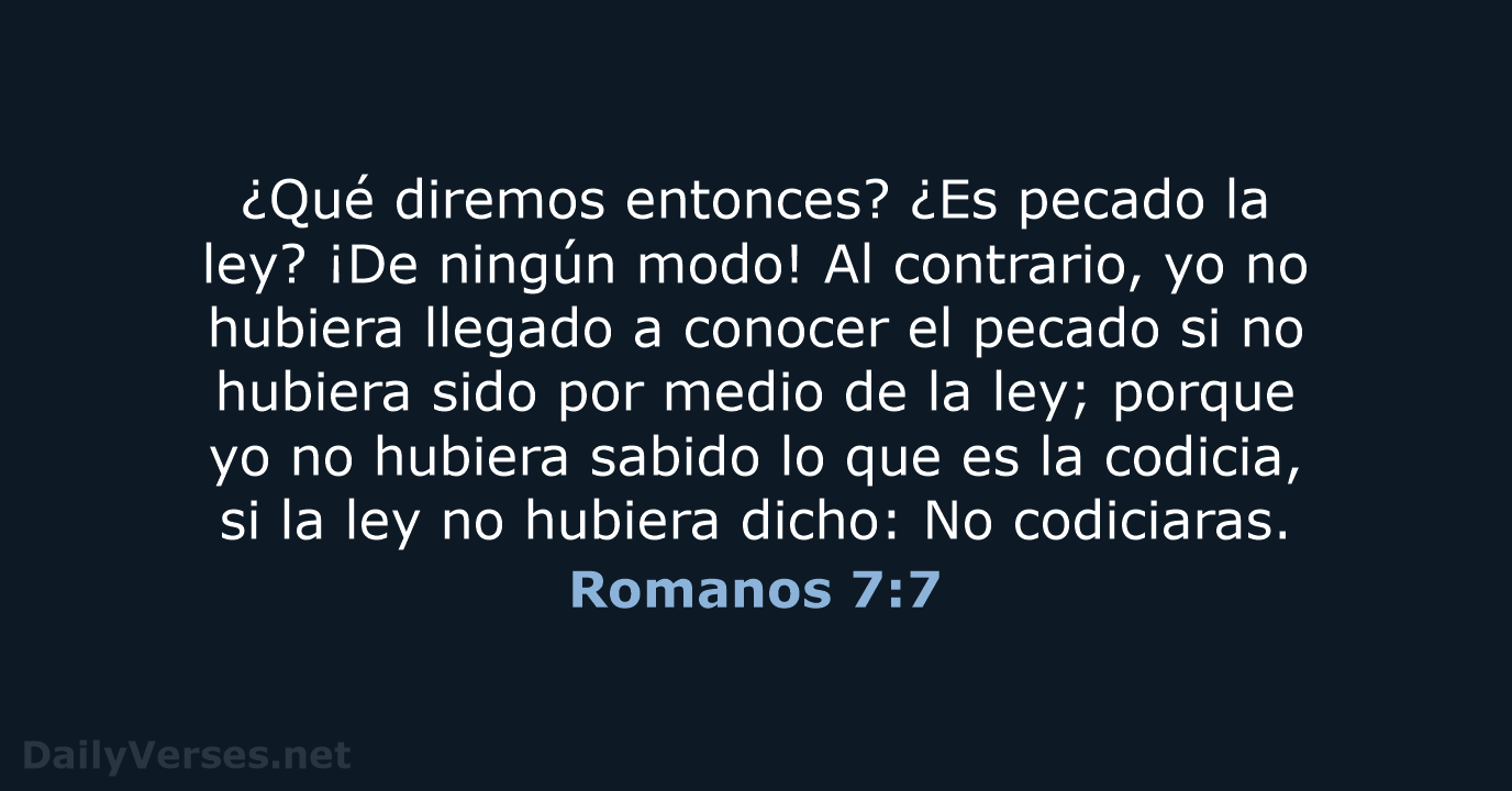 Romanos 7:7 - LBLA