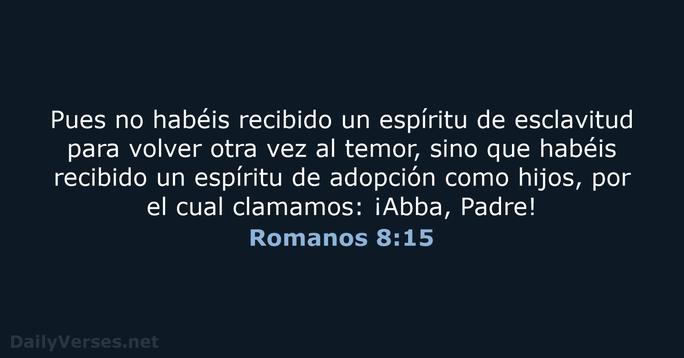 Romanos 8:15 - LBLA